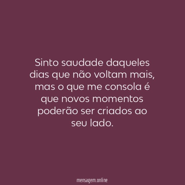 Saudade daqueles dias