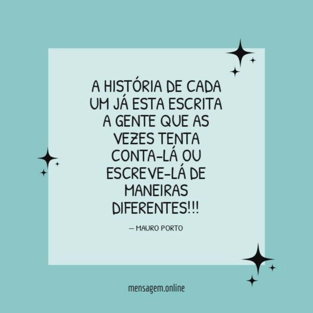 A HISTÓRIA DE CADA UM JÁ ESTA ESCRITA