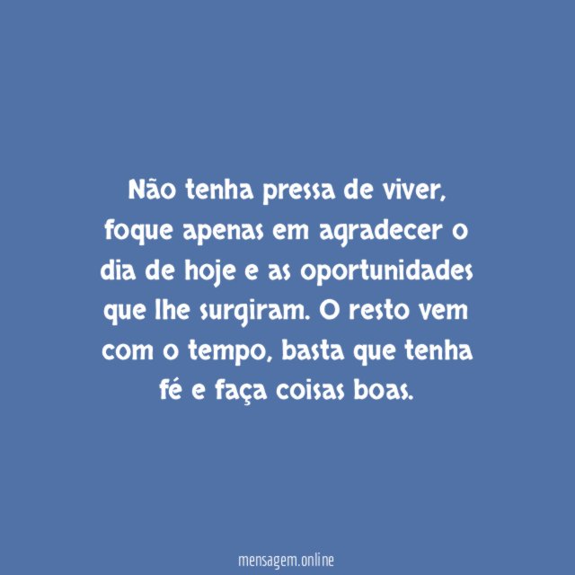 O resto vem com o tempo