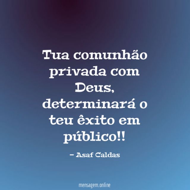 Tua comunhão privada com Deus
