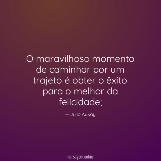 O maravilhoso momento de caminhar por um trajeto