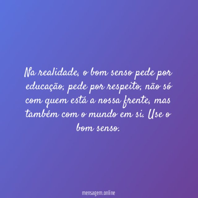 Bom senso de respeito