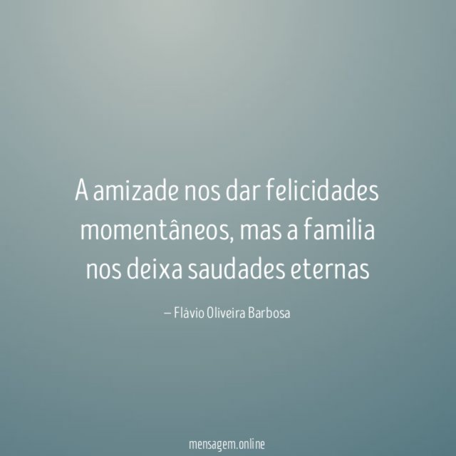 A amizade nos dar felicidades momentâneos