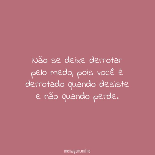 Não desista!