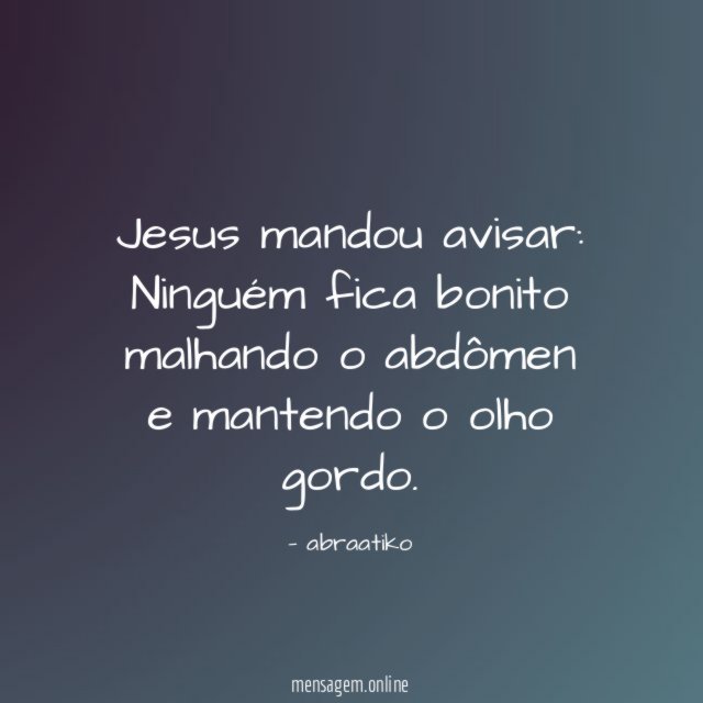 Jesus mandou avisar