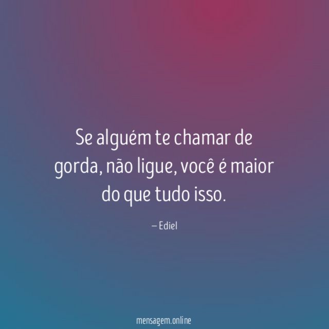 Se alguém te chamar de gorda