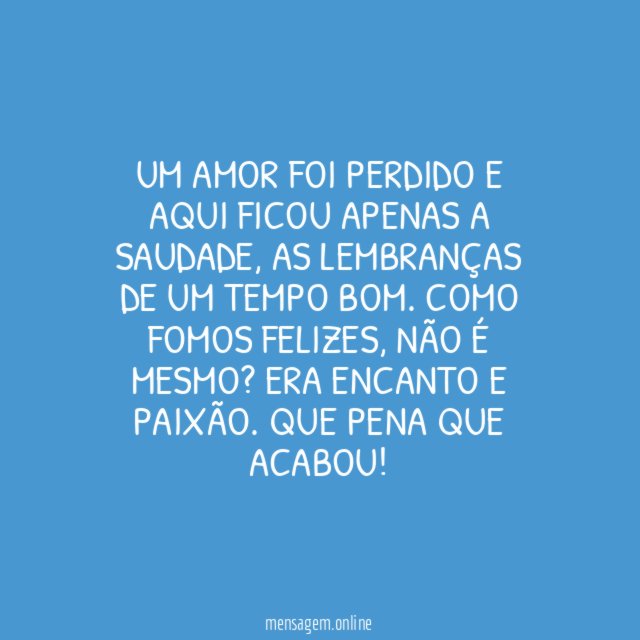 Que pena que acabou!