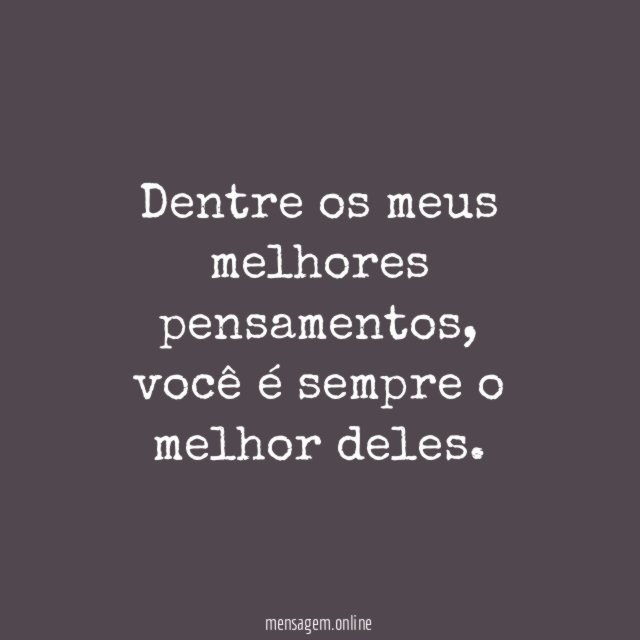 Melhores pensamentos