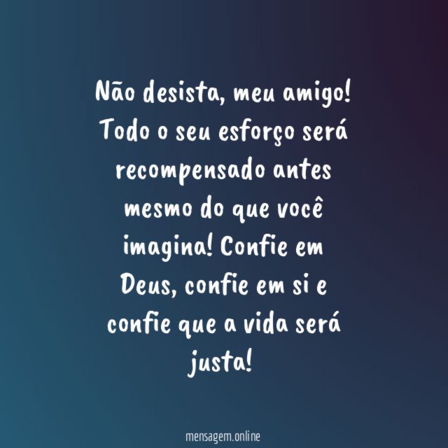 Confie e não desista!
