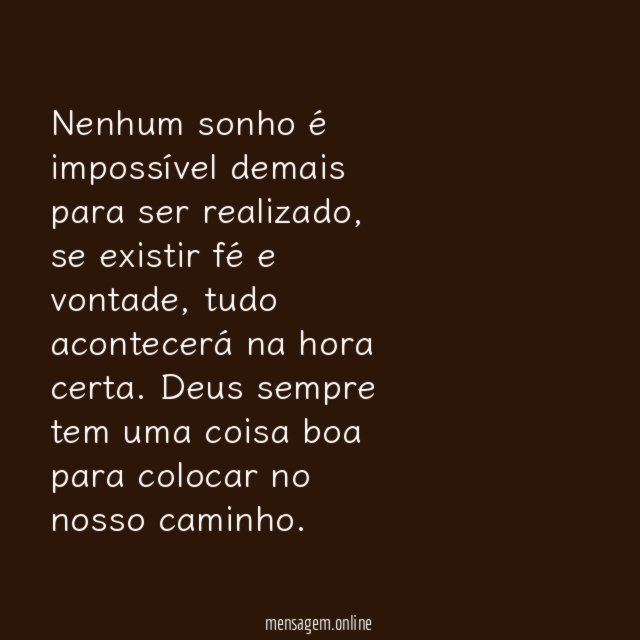 Sonhos não são impossíveis