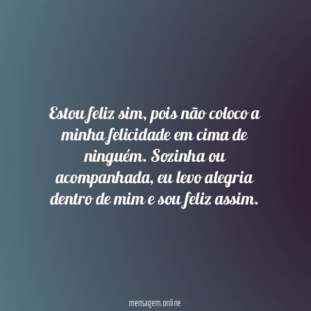 Feliz, sim!