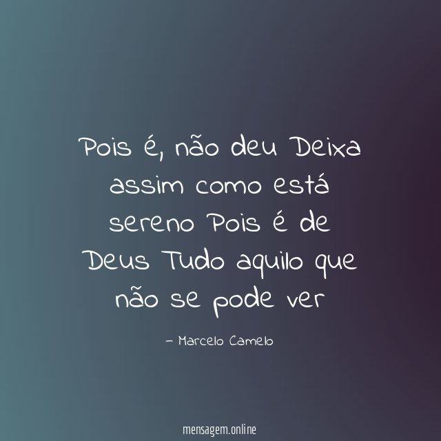 Pois é