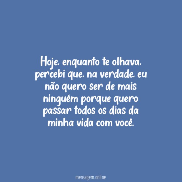 Não quero ser de mais ninguém