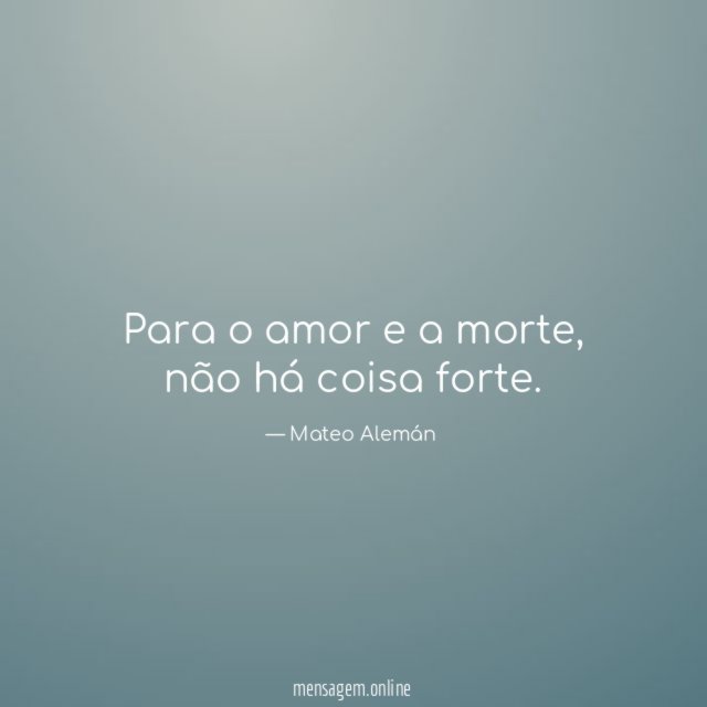 Para o amor e a morte