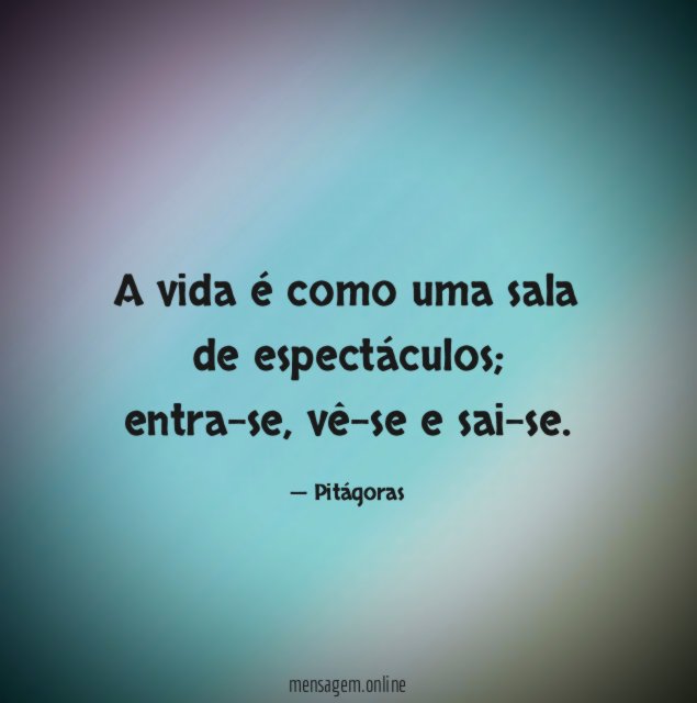 A vida é como uma sala de espectáculos