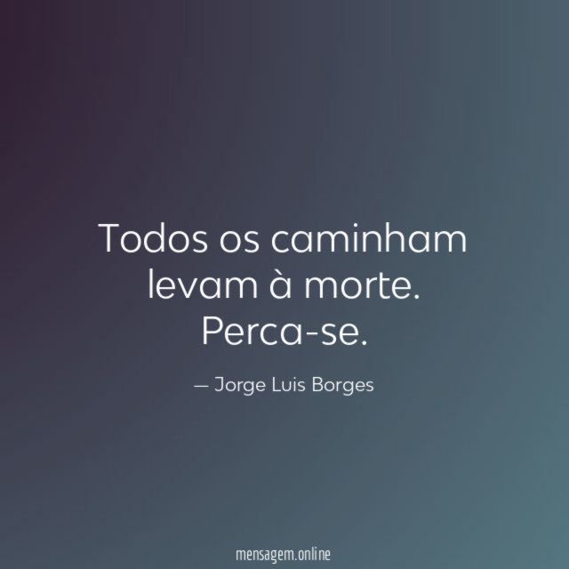 Todos os caminham levam à morte