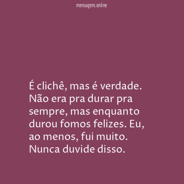 Foi bom enquanto durou