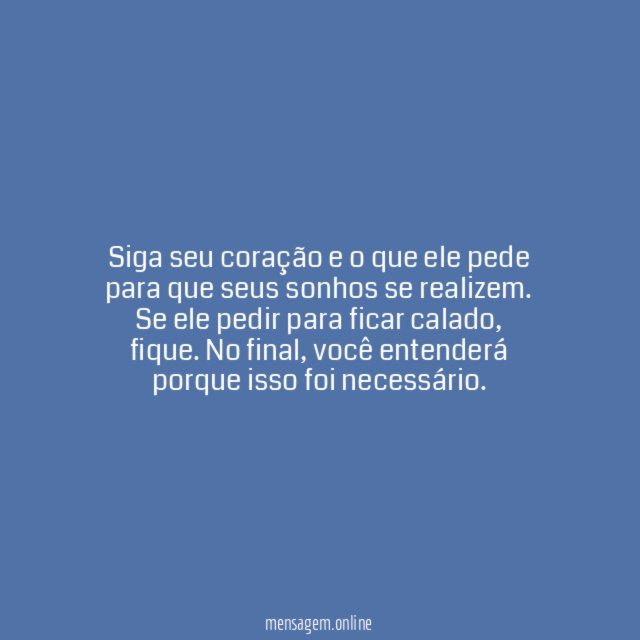 Siga seu coração