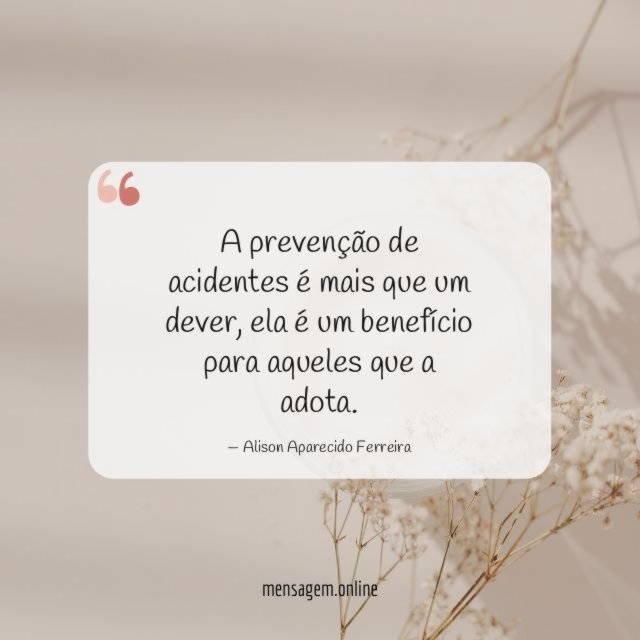 A prevenção de acidentes é mais que um dever