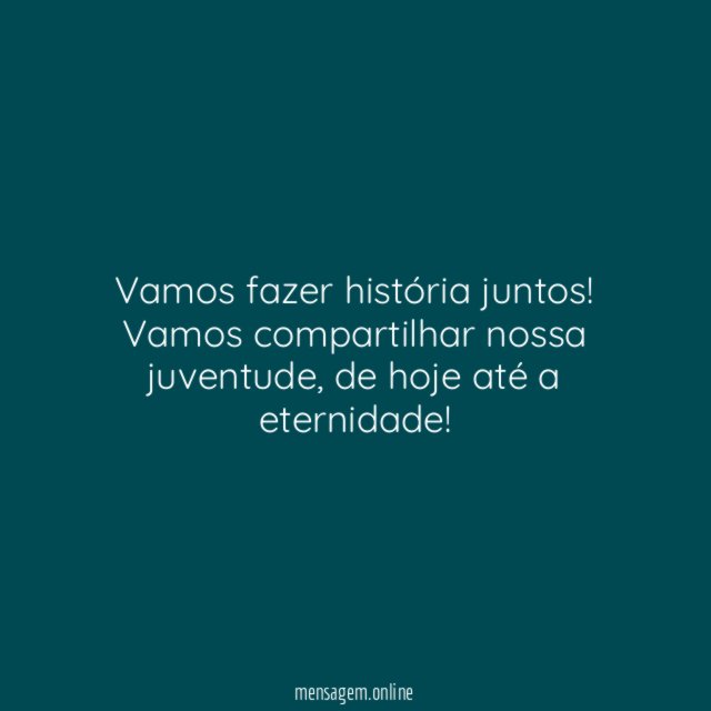 Vamos fazer história juntos
