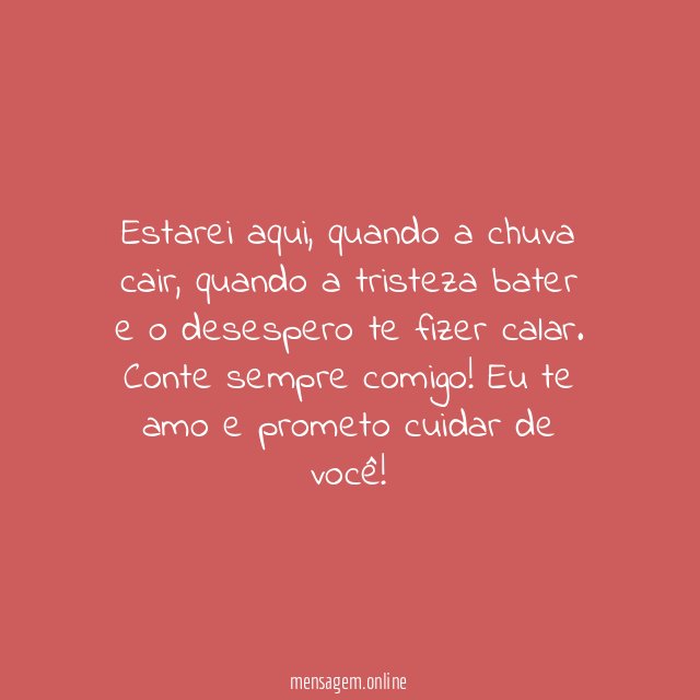 Eu estarei sempre aqui!