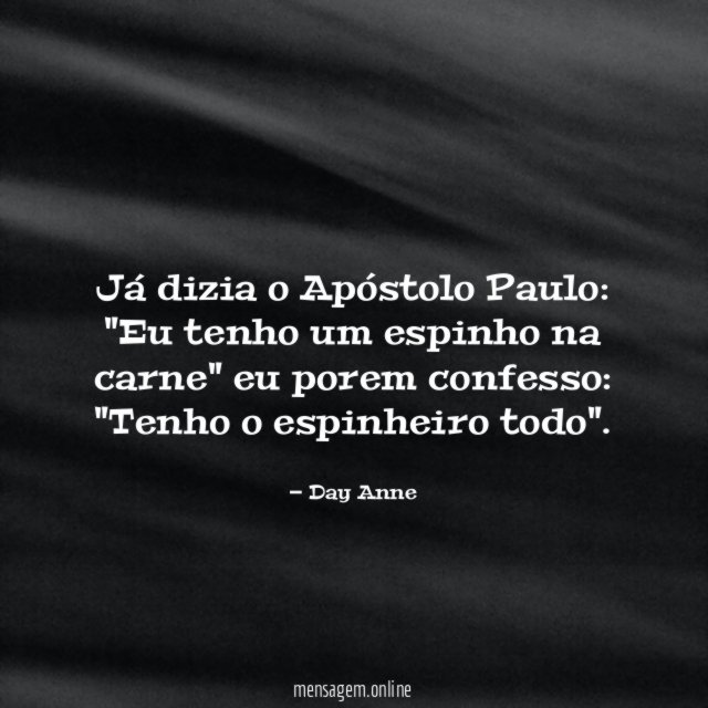 Já dizia o Apóstolo Paulo