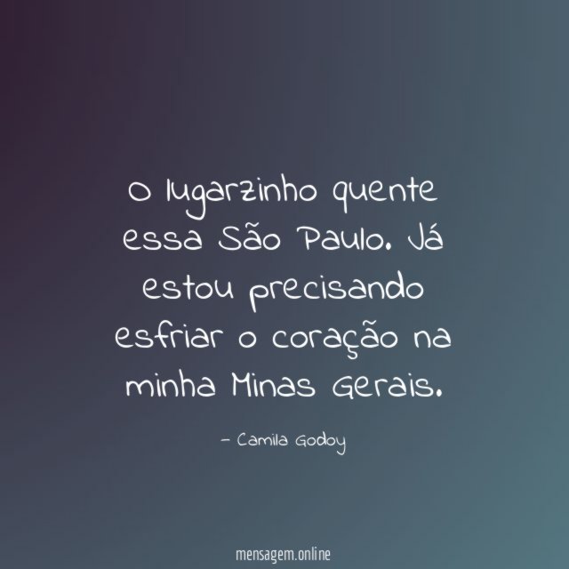 O lugarzinho quente essa São Paulo