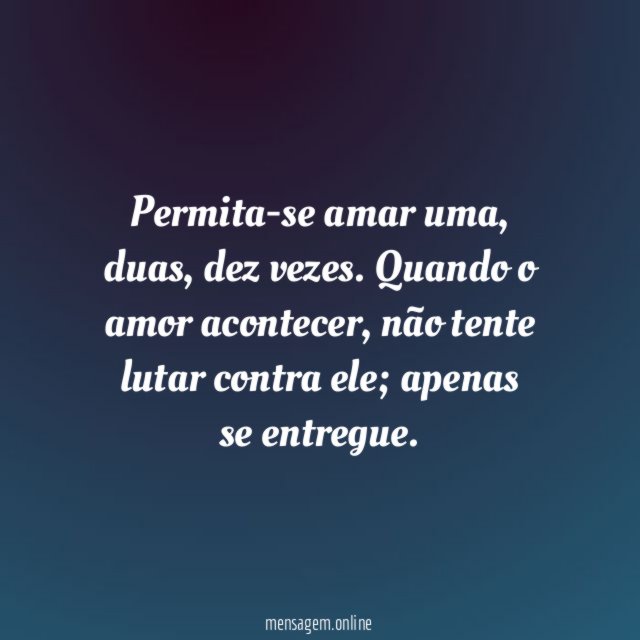 Entregue-se!