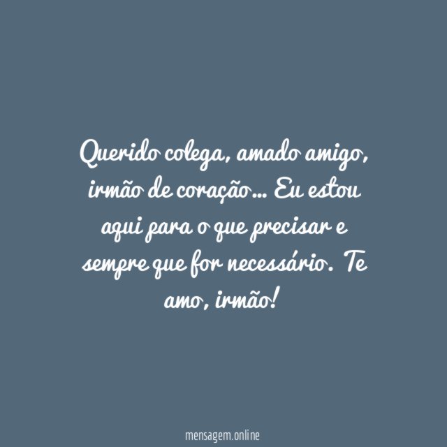 Eu estou aqui, irmão.
