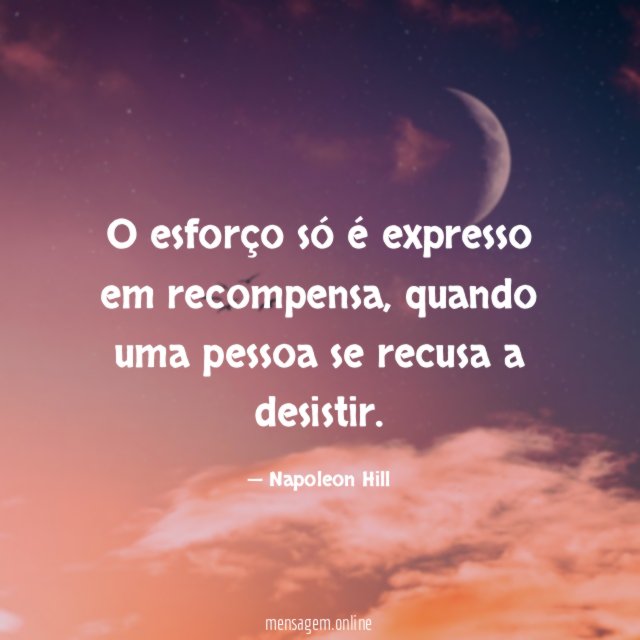 O esforço só é expresso em recompensa