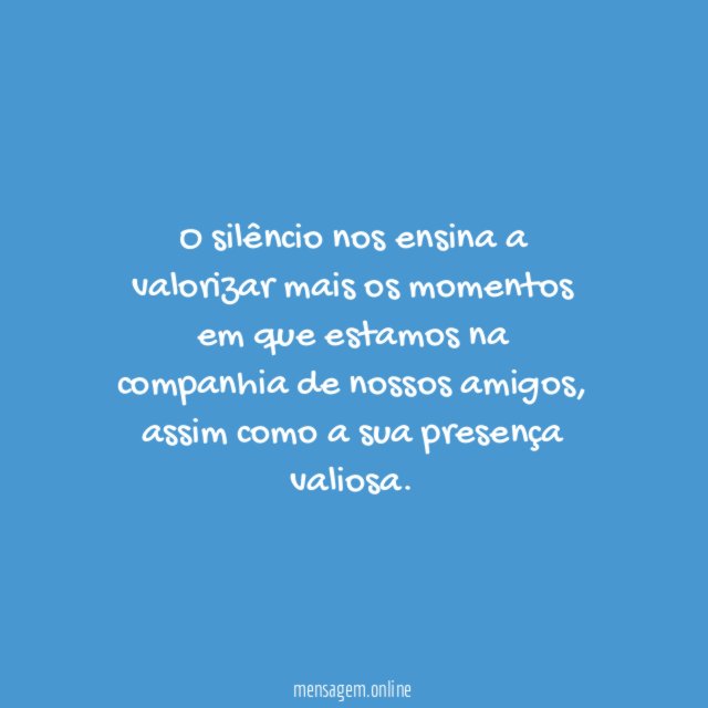Valorizamos melhor nossos amigos
