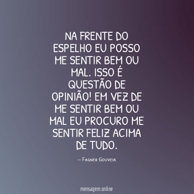 Feliz consigo mesmo