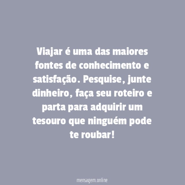 Precisamos viajar!