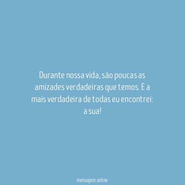 Sua amizade é uma benção