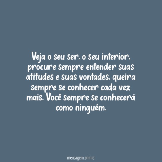 Procure se conhecer e se entender