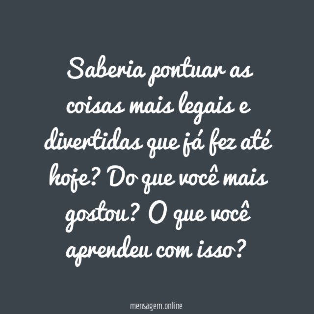 O que você fez de mais legal