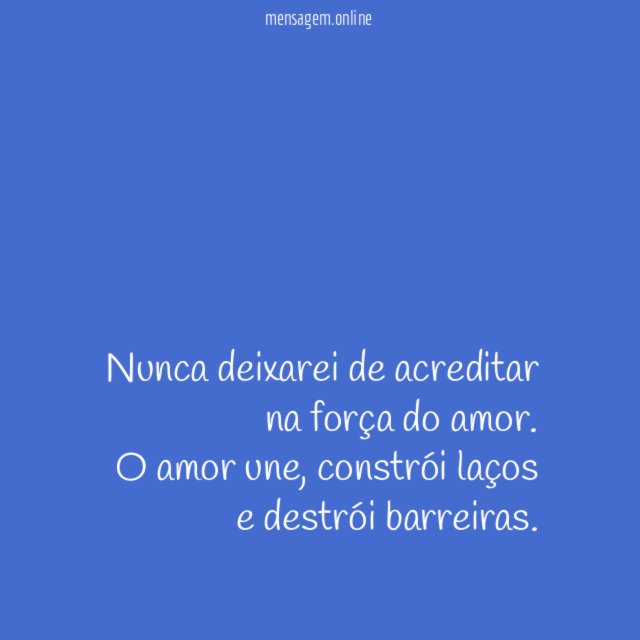 O amor é poderoso