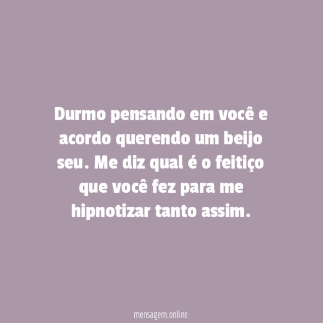 Acordo querendo um beijo seu