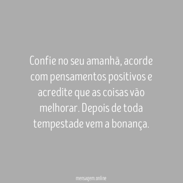 Acredite no amanhã