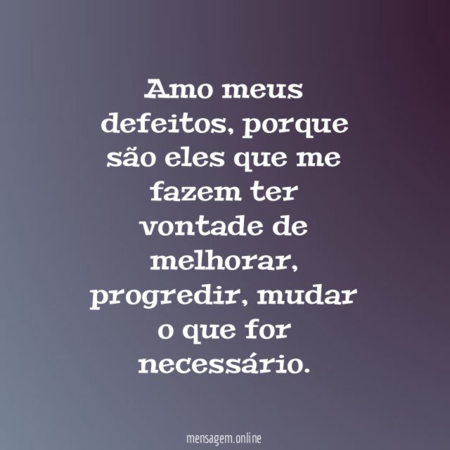 Amo meus defeitos