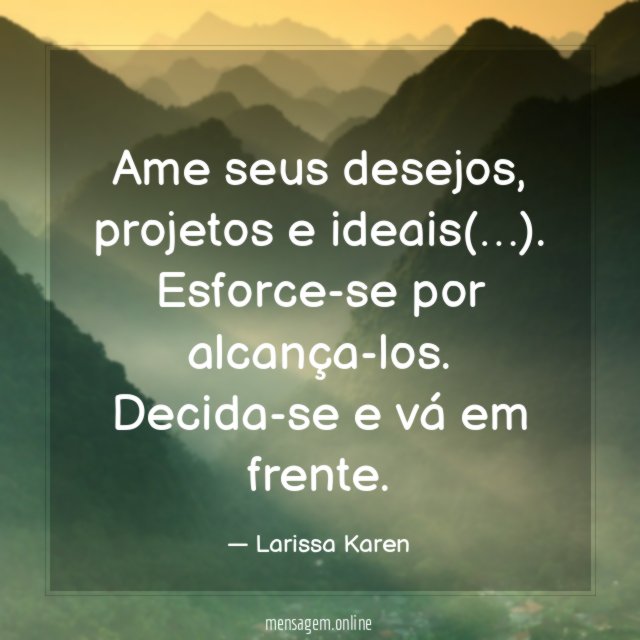 Ame seus desejos
