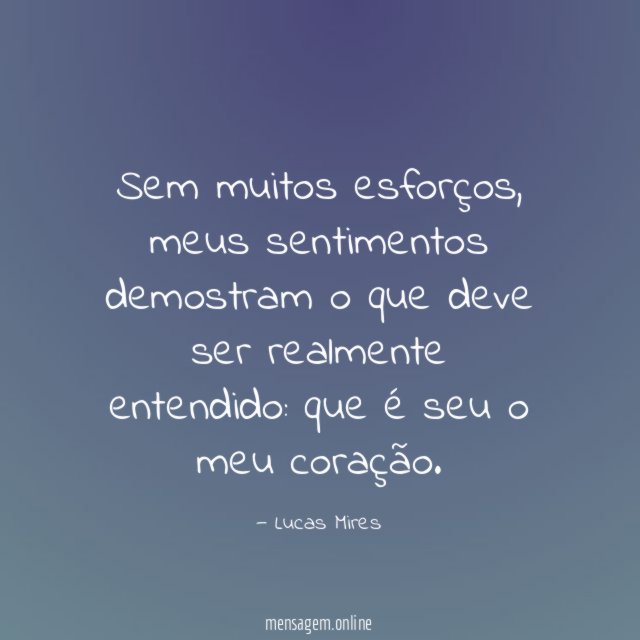 Sem muitos esforços