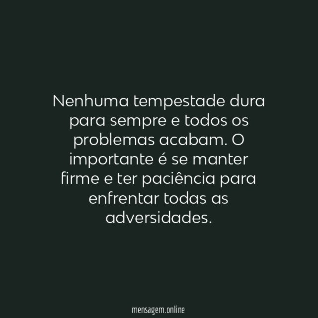 A tempestade passará