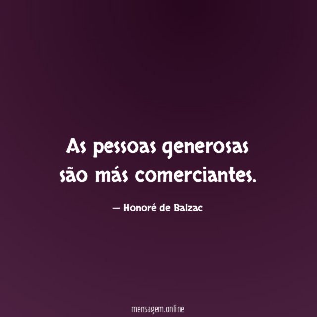 As pessoas generosas são más comerciantes