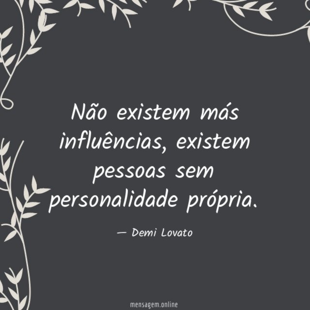 Não existem más influências
