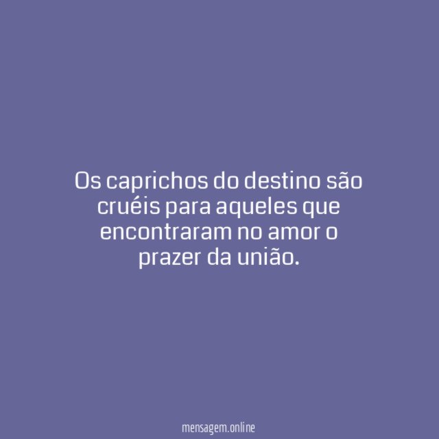 Caprichos do destino