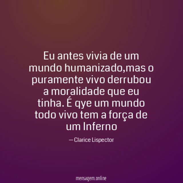 Eu antes vivia de um mundo humanizado
