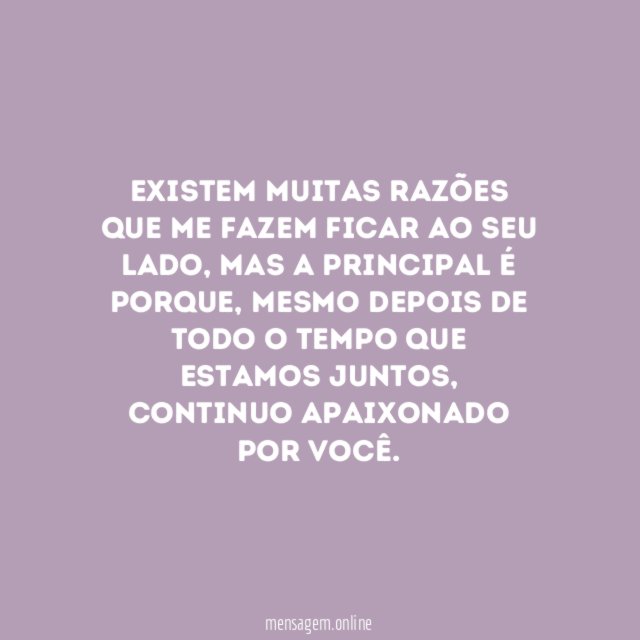 A maior razão é o meu amor