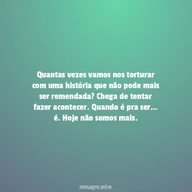 Chega de tentar