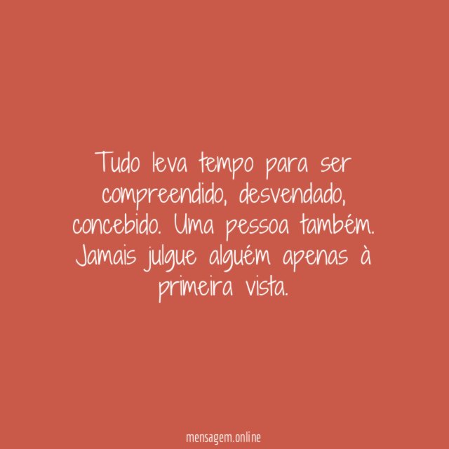 Dê tempo ao tempo